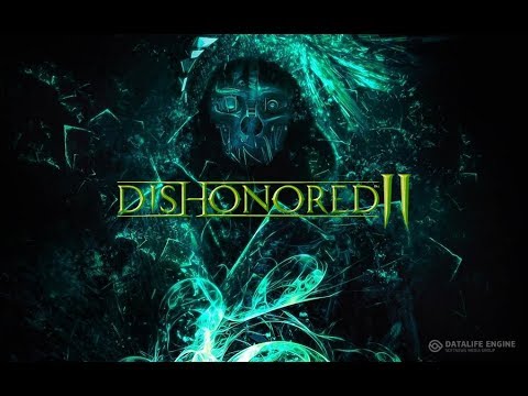 Прохождение Dishonored 2. Часть 2. На краю света.