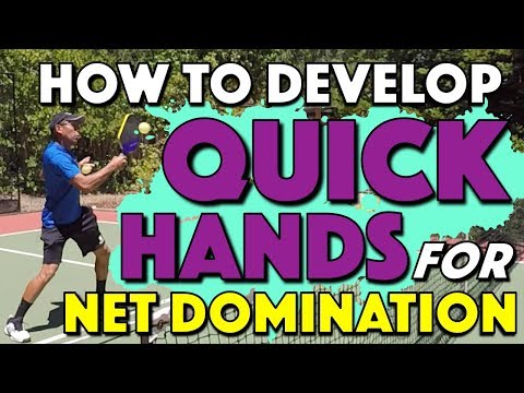 How To Develop Quick Hands For Net Domination
