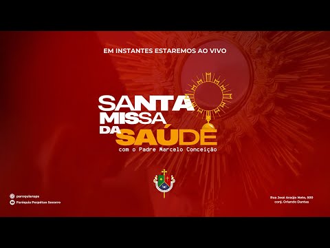 SANTA MISSA DA SAÚDE