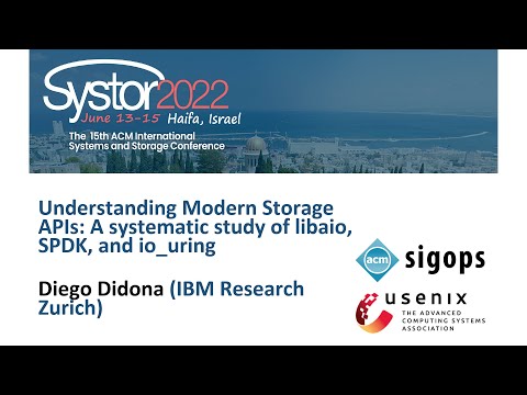 Diego Didona - Understanding Modern Storage APIs: A systematic study of libaio, SPDK, and io_uring