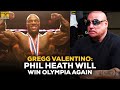 Gregg Valentino: Phil Heath Will Win Again If He Competes In 2020