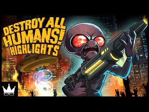 Destroy All Humans! Highlights | Apr 2018 & July 2020