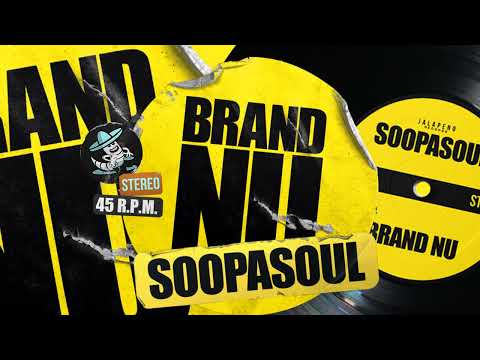 Soopasoul - Brand Nu (142 Original Studio Mix)