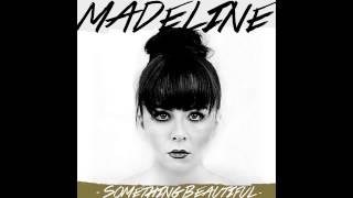 Something Beautiful (Audio) - MADELINE