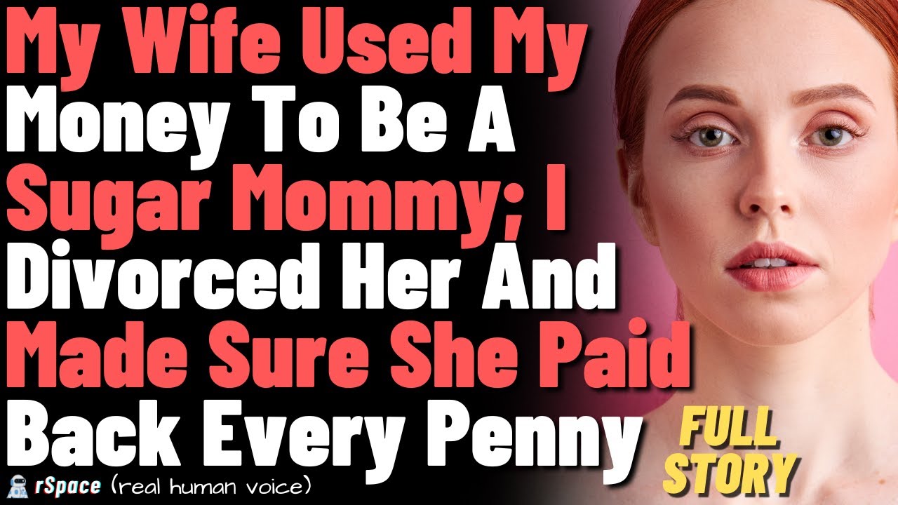 My Wife Funded Her Sugar Baby with My Money—Divorce Ensured She Paid Back Every Penny
