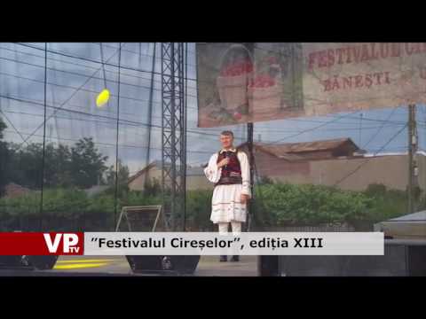 ”Festivalul Cireșelor”, ediția XIII