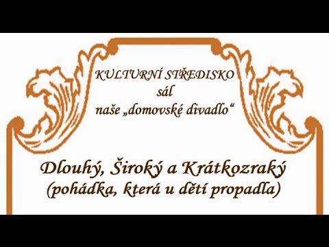 Dlouhý, Široký a Krátkozraký (pohádka, která u dětí propadla)