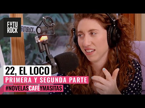 22, EL LOCO | Primera y Segunda parte ☕️ Danila Saiegh en #NovelasCaféYMasitas en #FuriaBebé