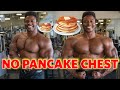 How I grew my Pancake Chest