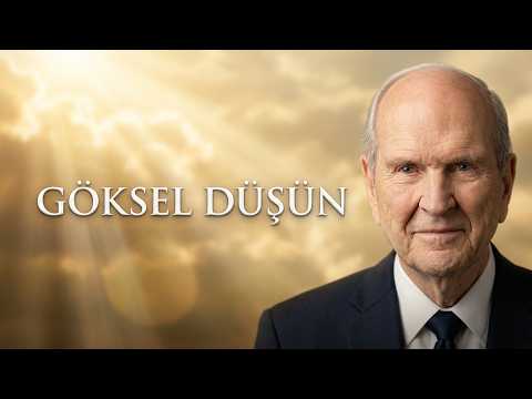 Başkan Russell M. Nelson'ın Anısına — Göksel Düşün