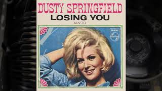 Losing you - Dusty Springfield (1965)