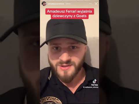 Amadeusz Ferrari- Ostro o dziewczynach z GOATS !!!! Drama z Daniel Magical ?