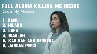 Download lagu Killing Me Inside Full Album Cover by Mialuka #luka #emorock mp3 Download lagu Killing Me Inside Full Album Cover by Mialuka #luka #emorock mp3
