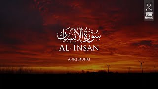 Download lagu Surah Al-Insan | Aniq Muhai mp3 Download lagu Surah Al-Insan | Aniq Muhai mp3