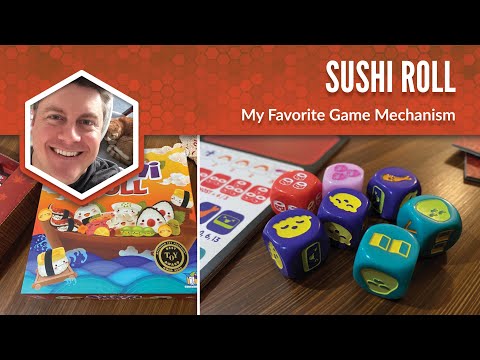 Sushi Roll: My Favorite Game Mechanism
