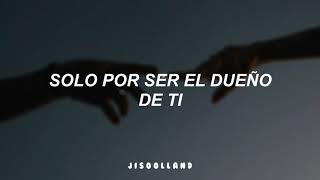 Sergio Vega - Dueño De Ti // Letra