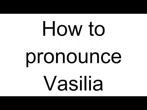 How to Pronounce Vasilia (Greek)