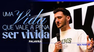 UMA VIDA QUE VALE A PENA SER VIVIDA - PALAVRA NICK MORETTI