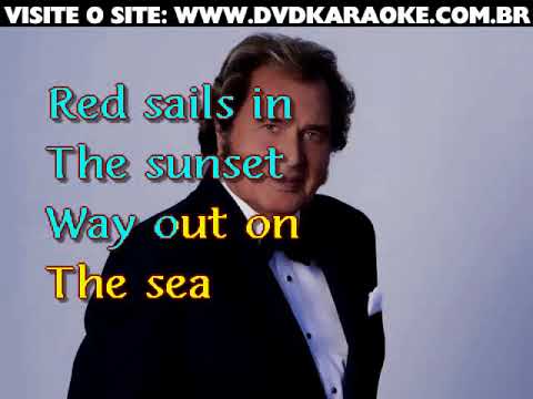 Red Sails In The Sunset - Engelbert Humperdinck
