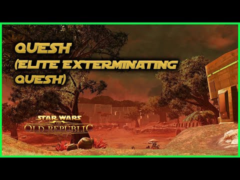 SWTOR | ''Elite Exterminating Quesh'' Achievement Guide
