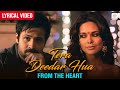 Tera Deedar Hua From The Heart Lyrical Video Emraan Hashmi Esha Gupta Javed Ali Jannat 2
