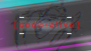 [code:alive] / ツイノツイ(リギル) feat.宮舞モカ