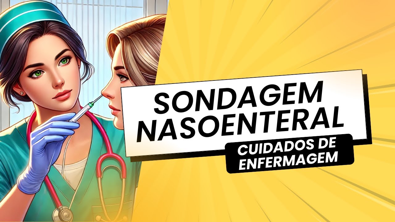 Sondagem Nasoenteral Cuidados de Enfermagem