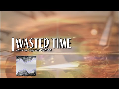 WASTED TIME: Ooyy Feat. GEMINII IWRITE TV #WastedTime #Ooyy #Video #Alternative #PopMusic #IndiePop