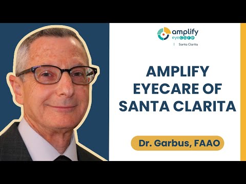 Why Choose Amplify EyeCare Santa Clarita For Your Eye Care and Optical Needs