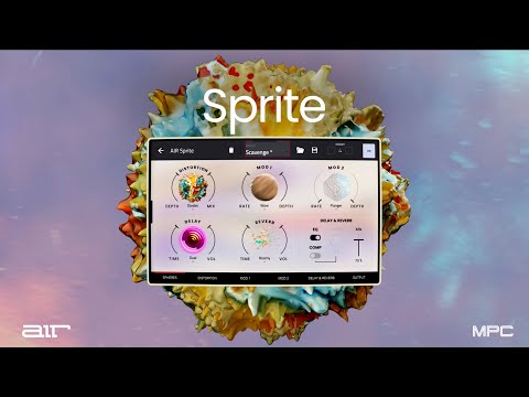Sprite | Go Beyond the Magic | New Multi-FX Plugin for MPC by AIR Music Tech