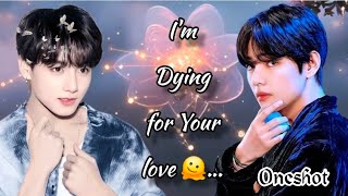 Download lagu 𝑰´𝒎 𝑫𝒚𝒊𝒏𝒈 𝒇𝒐𝒓 𝒚𝒐𝒖𝒓 𝒍𝒐𝒗𝒆🫠...|| Taekook oneshot|| taekook hindi dubbed lovestory|| #bts#ot7skybangtan  mp3