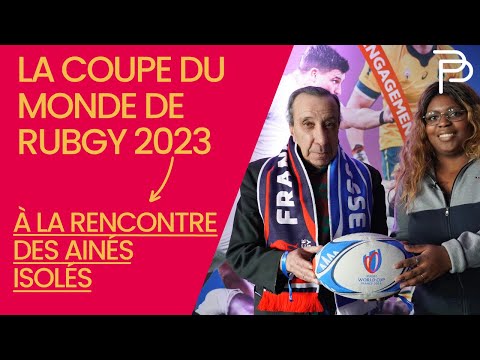 La Coupe du Monde de Rugby 2023 à la rencontre des seniors isolés !