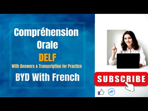 Compréhension Orale-Pratique- 07 | DELF B1 |Listening Exercise French | Transcript & Answers #french
