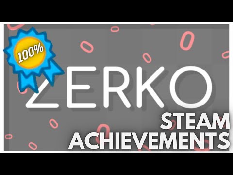 [STEAM] 100% All Achievements Gameplay: Zerko
