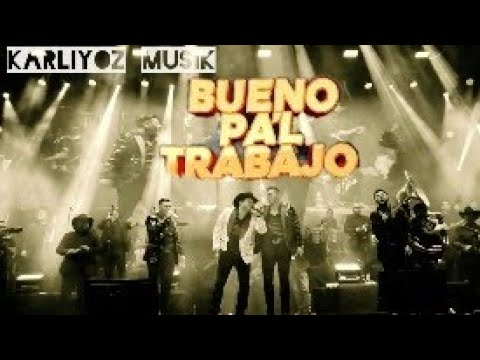 Julión Álvarez / Banda Elemental - Bueno Pa'l Trabajo (En Vivo)