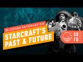 Blizzard Veterans Reflect on Starcraft's Past and Future | Summer of Gaming 2020
