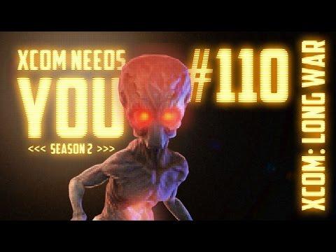 XCOM Needs You #110 [Alien Base Assault] Season 2 - Long War 14 Mod