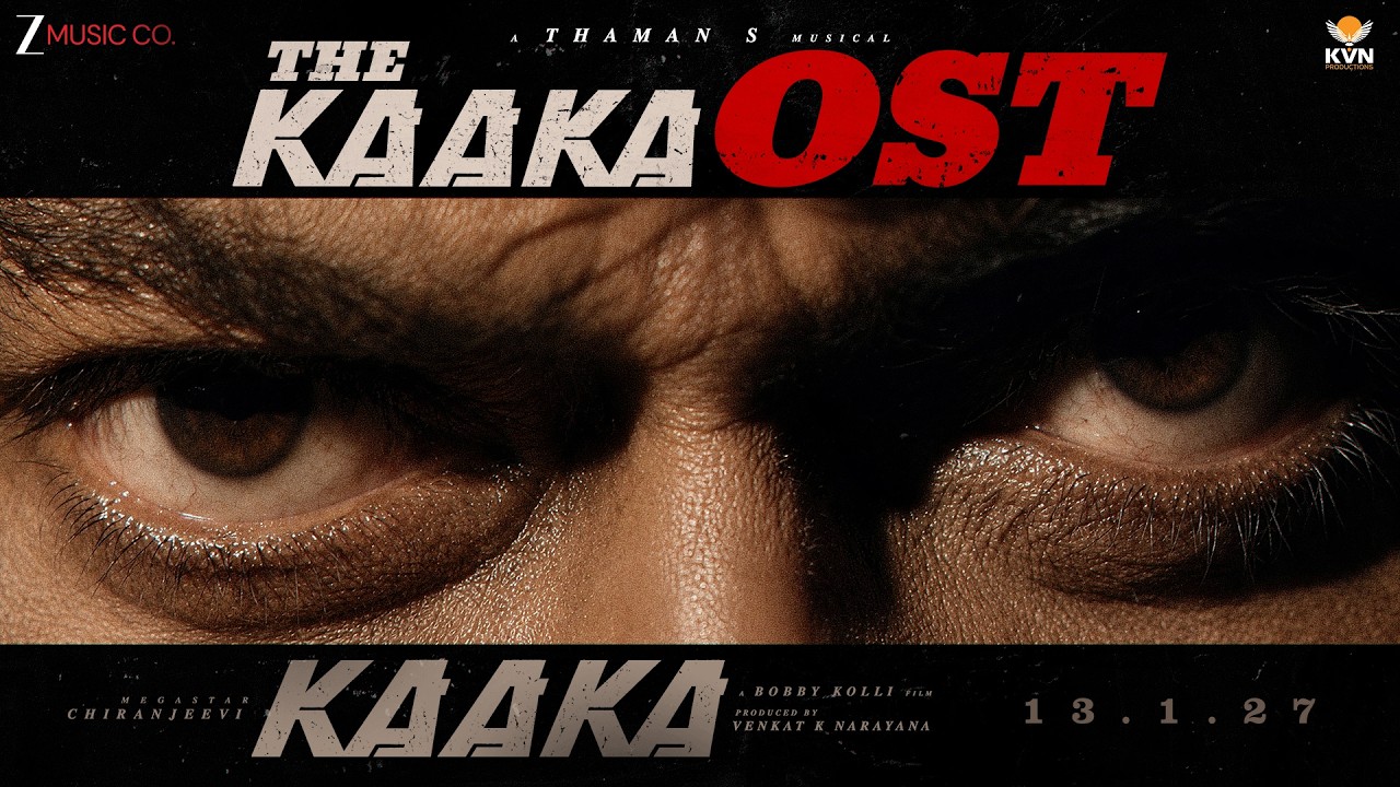 The KAAKA OST | Megastar Chiranjeevi | Bobby Kolli | Venkat K Narayana | Thaman S | KVN