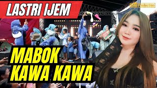 Download lagu MABOK KAWA KAWA - MABOK TUAK - LASTRI IJEM - AE GROUP CIREBON mp3