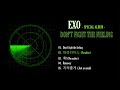 [PLAYLIST] EXO - SPECIAL ALBUM - DON'T FIGHT THE FEELING