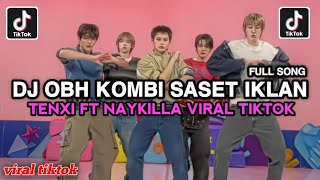 Download lagu DJ OBH COMBI SACHET STYLE TENXI NAYKILLA REMIX LATEST VIRAL TIKTOK 🔥🔥🔥 mp3