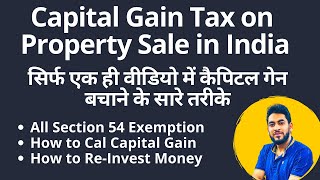 Capital Gain Tax on Property Sale in India 2022-23 | Capital Gain Exemption Under 54 & 54EC Bonds