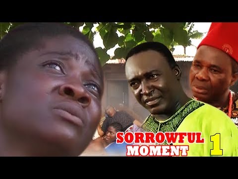 Sorrowful Moment Season 1 - Movies 2017 | Latest Nollywood Movies 2017 | Family movie