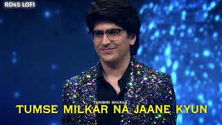 Download lagu Tumse Milkar Na Jane Kyun - Tanishk Shukla || Indian idol season 16 Ep. 28 mp3