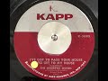 Andrew Sisters - I've Got To Pass Your House To Get To My House (Kapp K-309X)
