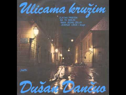 Dusan Dancuo - Ulicama kruznim - ( Audio )