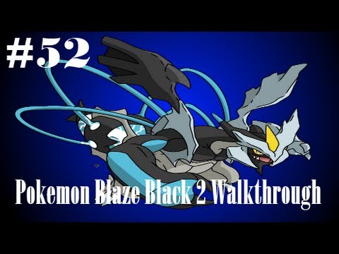 Pokemon Blaze Black 2 and Volt White 2 Episode 52