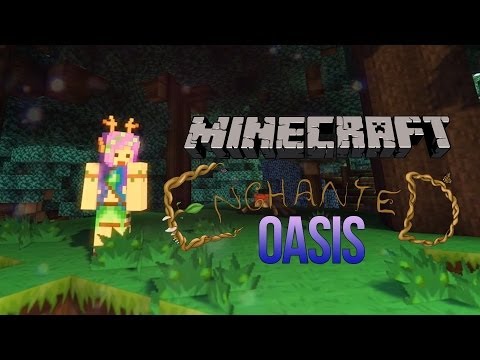 iHasCupquake - Minecraft Enchanted Oasis Trailer