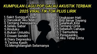 Download lagu KUMPULAN LAGU POP GALAU AKUSTIK TERBAIK 2025 VIRAL TIK TOK PLUS LIRIK || Playlist lagu galau brutal mp3 Download lagu KUMPULAN LAGU POP GALAU AKUSTIK TERBAIK 2025 VIRAL TIK TOK PLUS LIRIK || Playlist lagu galau brutal mp3