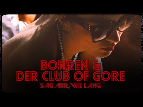 Bohren & Der Club Of Gore 'Sag mir, wie lange' (Official Music Video) - MAY 3 - 11:00 CET